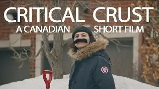 Critical Crust - A Canadian Short Film | Student Made