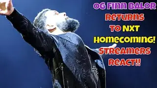 Streamers React! Original Finn Balor returns to NXT Homecoming!! #wwe #nxt #wrestling