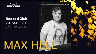 [Melodic House&Techno Mix]  DJ MAX HELL - Live on radio RECORD Moldova | episode 1409 | 2023-20-06