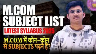 M.Com Full Syllabus Explained in Hindi | M.Com Subject List 2025