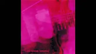 My Bloody Valentine - I Only Said