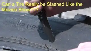 Experi-Mental - Can a tire easily be slashed like in the movies?
