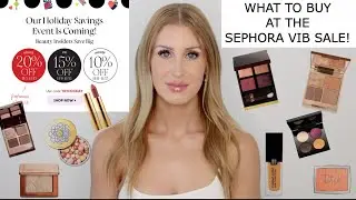 ✨SEPHORA VIB SALE HOLIDAY RECOMMENDATIONS ✨WHAT TO BUY AT THE SEPHORA VIB SALE HOLIDAY 2021 ✨
