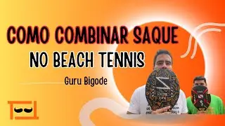 COMO COMBINAR SAQUE NO BEACH TENNIS