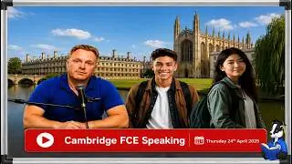 Cambridge (FCE) Speaking Livestream 2025 Episode I
