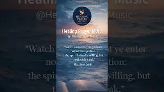 Watch & Pray | Instrumental Worship Music | Soaking Prayer | #shorts | Healing Prayer Music