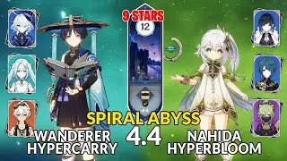 New 4.4 Spiral Abyss│Wanderer Hypercarry & Nahida Hyperbloom | Floor 12 - 9 Stars | Genshin Impact