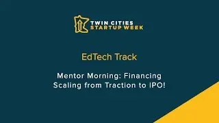 Mentor Morning: Financing Scaling from Traction to IPO!