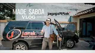 VLOG Made Sabda - Goes to Jagajarrak Production