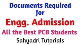 Documents Required for Engineering Admission | All the Best PCB Students | Sahyadri Tutorials