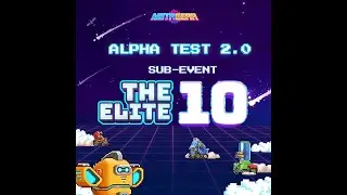 ⭐️ METAGEAR ALPHA TEST 2.0 SUB-EVENT: THE ELITE 10⭐️
