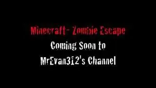 Zombie Escape: Cinematic Preview