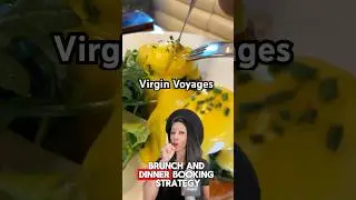 СТРАТЕГИЯ БРОНИРОВАНИЯ БРАНЧА И УЖИНА НА КОМПАНИИ Virgin Voyages