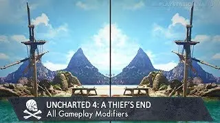 UNCHARTED 4: A Thief's End - All Gameplay Modifiers