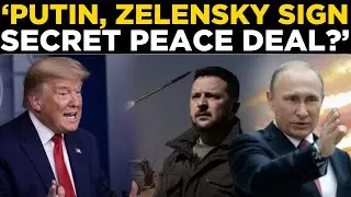 RUSSIA-UKRAINE SHOCK DEAL LIVE | Putin & Zelensky Sign Secret Pact, Sideline President Trump's Plan