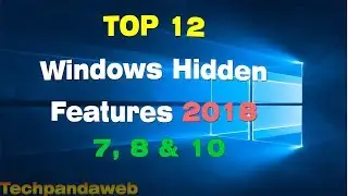 Top 12 Windows Hidden Features You Should Know