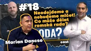 SODAcast #18, Mari&aacute;n Dancso: Neodejdeme a nebudeme mlčet! Co může dělat romsk&aacute; rada?