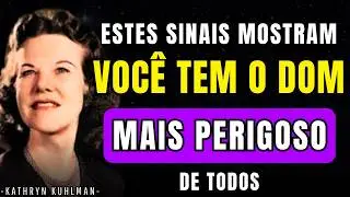 SINAIS DE QUE VOCÊ POSSUI O DOM MAIS PERIGOSO DE TODOS | kathryn kuhlman