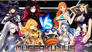 Ruby Rose, Yang, Blake, Weiss vs Nami, Robin, Vivi, Hancock [RWBY vs One Piece] ANIME MUGEN JUS