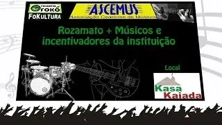 Talento em Foko ASCEMUS - Musicos Reunidos no Kasa Kaiada