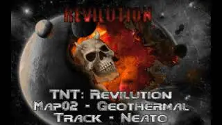 TNT: Revilution MAP02 - Geothermal (Good Doom Music #334)