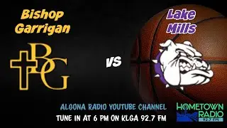 Bishop Garrigan vs. Lake Mills High School Basketball