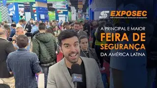 25&ordf; EXPOSEC | Feira Internacional de Seguran&ccedil;a &ndash; 2024