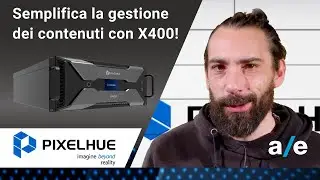 Pixelhue | Semplifica la gestione dei contenuti con il media server X400