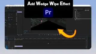How to Add Wedge Wipe Effect on Premiere Pro [NEW]