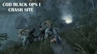 CALL OF DUTY BLACK OPS I: CRASH SITE GAMEPLAY