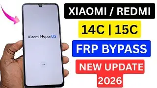Xiaomi Redmi 14C | 15C Android 15 HyperOS Google Account FRP Bypass 2026 Without PC