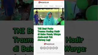 TNI Buat Posko Trauma Healing Hadir di Balee Panah, Warga: Anak-anak Tak Murung Lagi