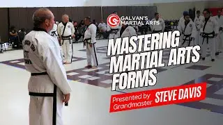 Mastering Martial Arts Forms with Grandmaster Steve Davis