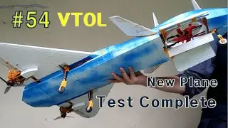 VTOL RC Airplane #54 (Test Complete)