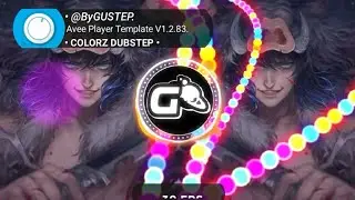 Avee Player Template | COLORZ DUBSTEP | By Gustep.