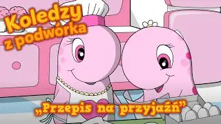 Koledzy z podw&oacute;rka: Przepis na przyjaźń | Bajka edukacyjna dla dzieci po polsku | bezpieczne bajki