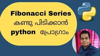 Python program for fibonacci series in Malayalam