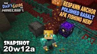 Nether Respawn Anchor, Nether Gold Changes, and AFK Fishing Nerfed! (Snapshot 20w12a)