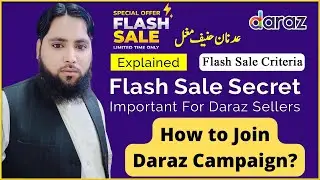Daraz Flash Sale Criteria | How To Join Flash Sale l Boost Your Sale on Darazpk