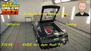 Car Mechanic Simulator 21 Folge 100 Finale Folge+Fazit. Audi R8 fertig und Drag Rennen A-Klasse Sieg