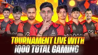 DID YOU MISS ME? - TOURNAMENT LIVE WITH iQOO TOTAL GAMING ESPORTS | iQOOTG MAFIA | #freefireindia