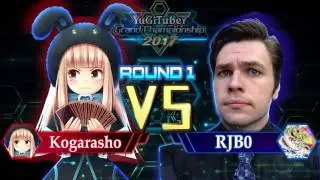 Yu-Gi-Oh! YugiTuber Grand Championship 2017 R1 | Kogarasho vs. TheRJB0!