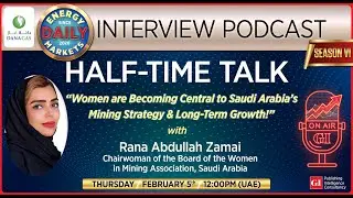 Energy Markets Series: Half-Time Talk Weekly Feature Interview