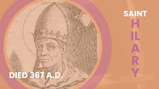 St. Hilary of Poitiers: Defending the Trinity
