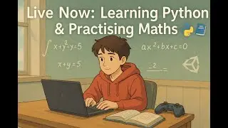 Live Study & Dev: Learning Python Game Dev + Practicing Maths
