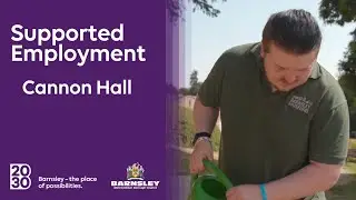 Supported Employment - Cannon Hall