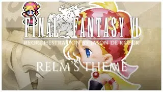 RELM'S THEME - Final Fantasy VI [FF6] 🎶