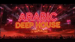 Middle Eastern House Vibes | Arabic Bass & Desert Groove Mix