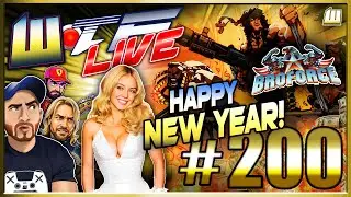 Episode 200! Happy New Year! Broforce Chaos & Celebrating WoTF LIVE!