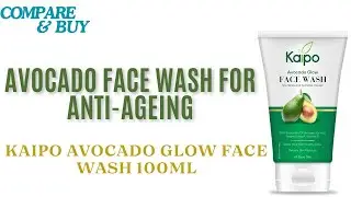 AVOCADO FACE WASH FOR ANTI-AGEING || KAIPO AVOCADO GLOW FACE WASH 100ML
